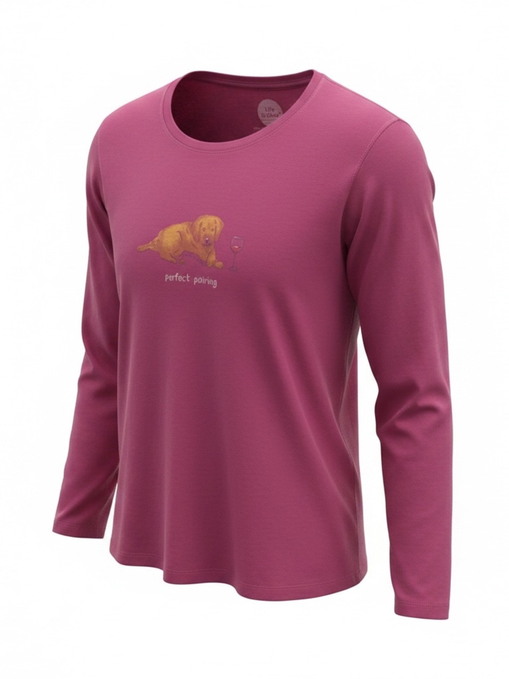LIFE IS GOOD. Dog wine Graphic long sleeve – Perfect Pairing